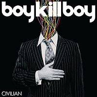 Boy Kill Boy : Civilian